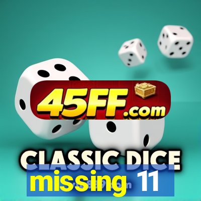 missing 11
